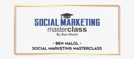 Ben Malol – Social Marketing MasterClass Online courses