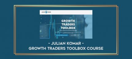 Julian Komar – Growth Traders Toolbox Course Online courses