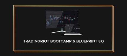 Tradingriot Bootcamp & Blueprint 3.0 Online courses