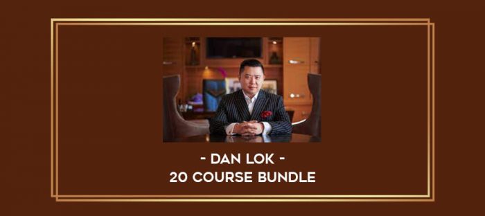 Dan Lok - 20 Course Bundle Online courses
