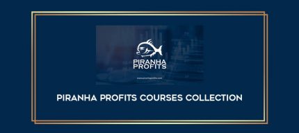Piranha Profits Courses Collection Online courses