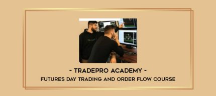 Tradepro Academy – Futures Day Trading and Order Flow Course Online courses