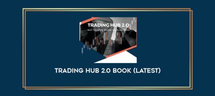 Trading Hub 2.0 Book (Latest) Online courses