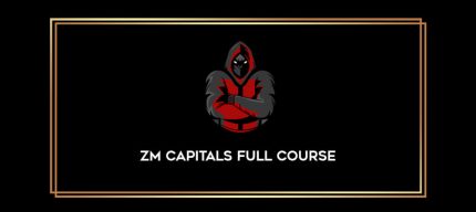 ZM Capitals Full Course Online courses
